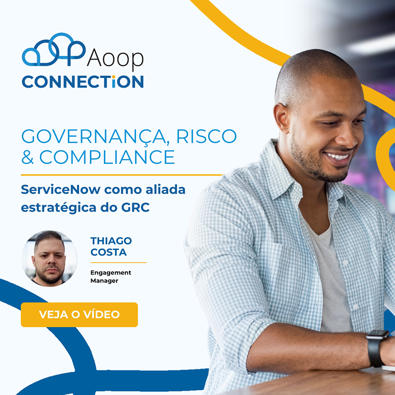Governança, Risco e Compliance - ServiceNow como aliada estratégica do GRC